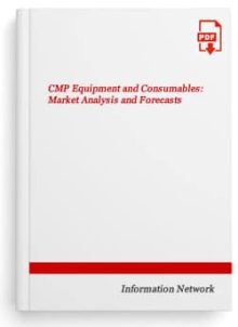 CMP Equipment and Consumables: Market Analysis and Forecasts