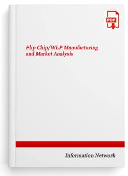 Flip Chip/WLP Manufacturing and Market Analysis
